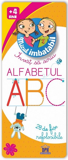 Invat sa scriu Alfabetul - 28 de fise refolosibile (Micul Imbatabil)