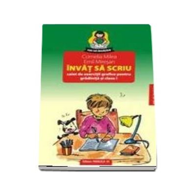Invat sa scriu. Caiet de exercitii grafice pentru clasa pregatitoare si clasa I - Editia a V-a