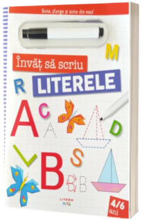 Invat sa scriu. Literele. Scrie, sterge si scrie din nou!
