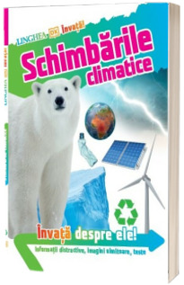 Invata! Schimbarile climatice