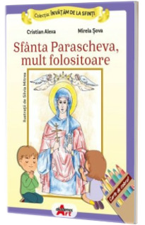 Invatam de la Sfinti. Sfanta Parascheva mult folositoare