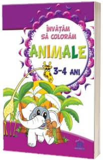 Invatam sa coloram Animale - Pentru 3-4 ani