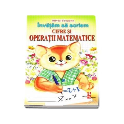 Invatam sa scriem Cifre si operatii matematice
