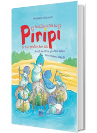 Invatamintele lui Piripi si ale prietenilor sai. Povesti de citit cu glas tare despre micii pinguini albastri