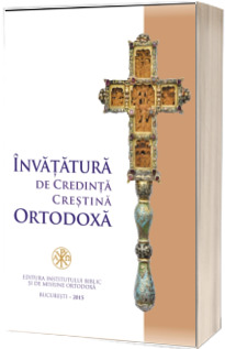 Invatatura de credinta crestina ortodoxa