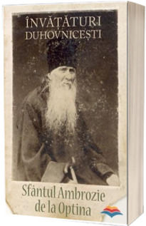 Invataturi duhovnicesti (Sfantul Ambrozie de la Optima)