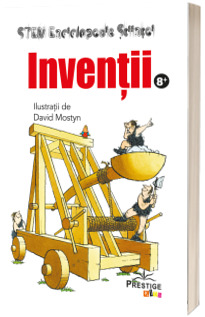 Inventii. Enciclopedia Stiintei STEM