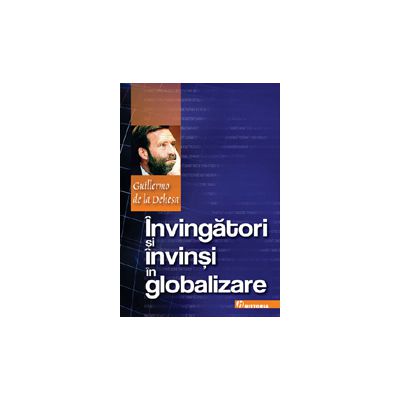 Invingatori si invinsi in globalizare