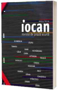 Iocan - revista de proza scurta anul 4 / nr. 10