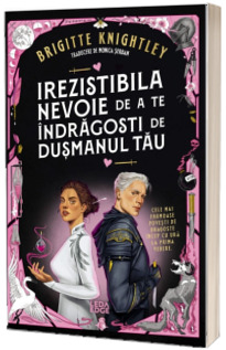 Irezistibila nevoie de a te indragosti de dusmanul tau (prima parte a seriei Iubitul meu detestat)