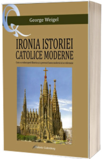 Ironia istoriei catolice moderne