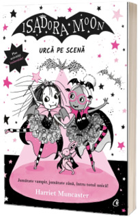 Isadora Moon urca pe scena