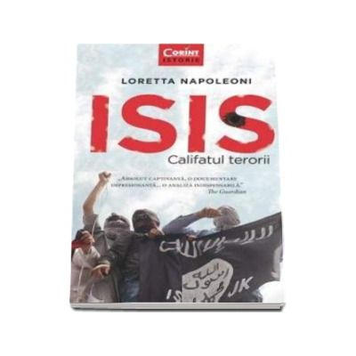 ISIS. Califatul terorii - Loretta Napoleoni