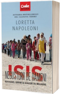 ISIS. Negustorii de oameni - Refugiati, rapiri si afaceri de miliarde