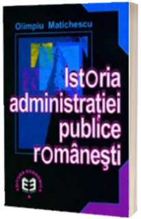 Istoria administratiei publice romanesti