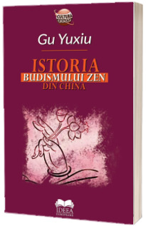 Istoria Budismului Zen din China