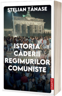 Istoria caderii regimurilor comuniste