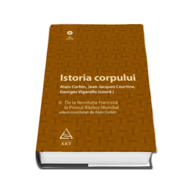 Istoria corpului. Volumul II