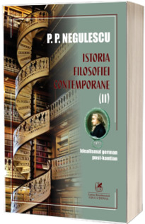 Istoria filosofiei contemporane. Volumul II