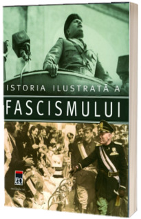 Istoria ilustrata a fascismului