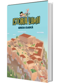 Istoria lumii. Grecia clasica