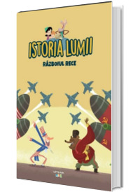 Istoria lumii. Razboiul Rece