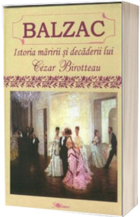 Istoria maririi si decaderii lui Cezar Birotteau