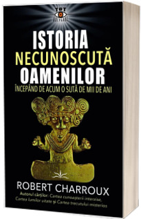 Istoria Necunoscuta Oamenilor