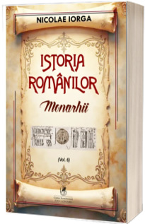 Istoria romanilor. Monarhii