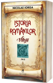 Istoria romanilor. Vitejii