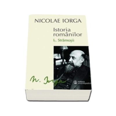 Istoria romanilor. Volumul I.1 Stramosii - Volumul I.2 Sigiliul Romei