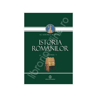 Istoria Romanilor, Volumul I. Mostenirea timpurilor indepartate (Editia a II-a, revazuta si adaugita)