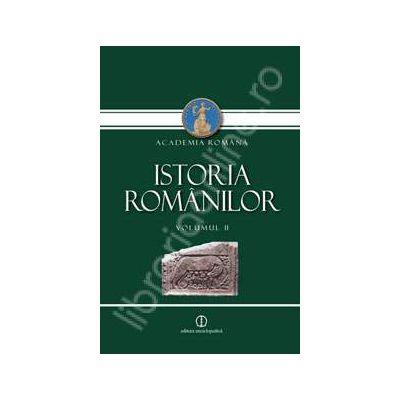 Istoria Romanilor, Volumul II. Daco-Romani, Romanici, Alogeni (Editia a II-a, revazuta si adaugita)