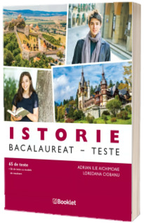 Istorie. Bacalaureat. Teste - an scolar 2026-2027