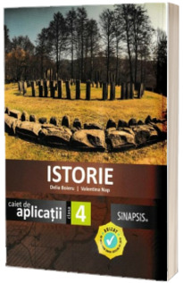 Istorie - Caiet de aplicatii pentru clasa a IV-a