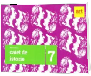 Istorie caiet pentru clasa a VII-a - Maria Ochescu (Editie 2017)