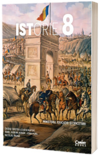 Istorie. Manual pentru clasa a VIII-a