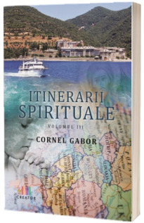 Itinerarii spirituale. Volumul 3