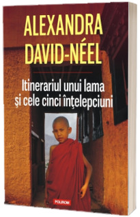 Itinerariul unui lama si cele cinci intelepciuni