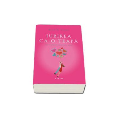 Iubirea ca o teapa (paperback)