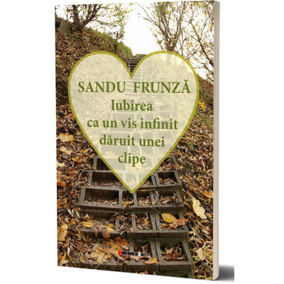 Iubirea ca un vis infinit daruit unei clipe