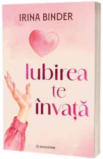 Iubirea te invata