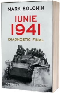 Iunie 1941. Diagnostic final