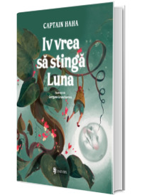 Iv vrea sa stinga Luna