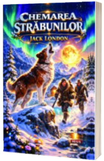 Jack London - Chemarea strabunilor - Editie ilustrata