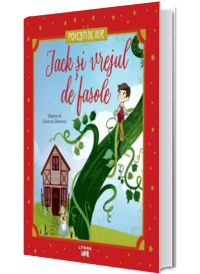 Jack si vrejul de fasole. Volumul 21. Povesti de Aur