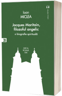 Jacques Maritain, filozoful angelic