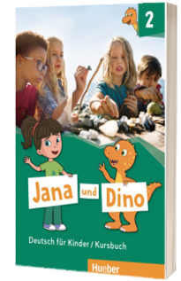 Jana und Dino 2.Deutsch fur Kinder Kursbuch