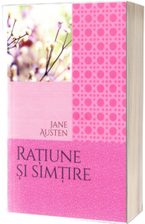 Jane Austen - Ratiune si simtire