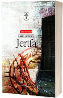 Jertfa. Editie aniversara